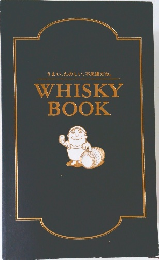 うまい、たのしい、 不思議だね。  WHISKY  BOOK