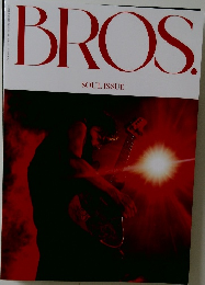 BROS.  SOUL ISSUE