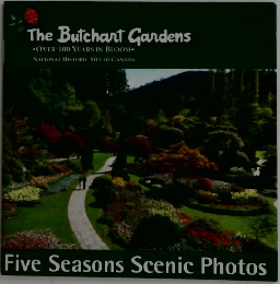 The Butchart Gardens　Five Seasons Scenic Photos