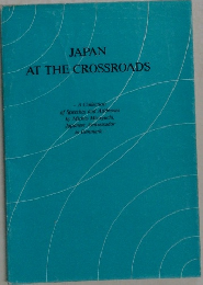 JAPAN  AT THE CROSSROADS