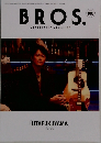 BROS 108　MEMBERSHIP　MAGAZINE