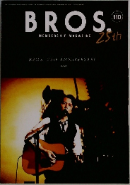 BROS.　MEMBERSHIP　MAGAZINE