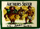 ARTHUR'S SISTER
