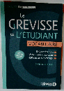 Le Grevisse de l’etudiant: Grammaire graduelle du francais
