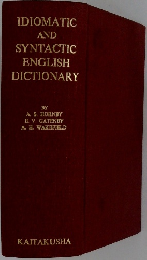 IDIOMATIC  AND  SYNTACTIC  ENGLISH  DICTIONARY