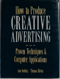 How to Produce  CREATIVE  ADVERTISING