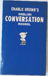 CHARLIE BROWN'S  ENGLISH  CONVERSATION  SCHOOL