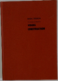 BASIC DESIGN  from designing programmes  VISUAL  CONSTRUCTION