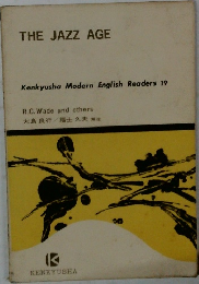 THE JAZZ AGE　Kenkyusha Modern English Readers 19