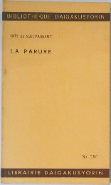 GUY de MAUPASSANT  LA PARURE　No. 1251