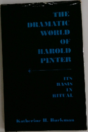 THE  DRAMATIC  WORLD  OF  HAROLD  PINTER