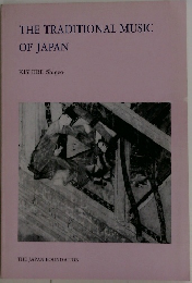 THE TRADITIONAL MUSIC  OF JAPAN