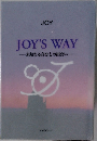 JOY'S WAY　未知なる自分との出会い