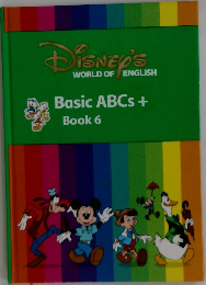 Disney's World of English: Basic ABCs + Book 6
