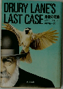 DRURY LANE'S LAST CASE