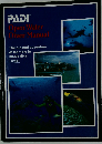 PADI Open Water Diver Manual: The Fun and Adventure of Learning how to Scuba Dive