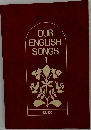 OUR  ENGLISH  SONGS  1