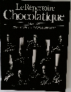 Le　Repertoire Chocolatique アントルメ・ド・ショコラ 10人の実力派シェフによる自由な四季感の表現