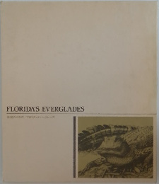 FLORIDA'S EVERGLADES  未の大自然/フロリダ・エバーグレーズ
