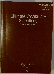 Ultimate Vocabulary  Selections  [1000 Superb Words]