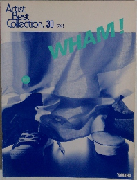 Artist  Best  Collection. 30　ワム!