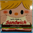 Let's Make a  Sandwich