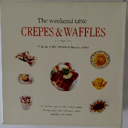 The weekend table  CREPES & WAFFLES  クレープ&ワッフル