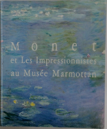 Monet  et Les Impressionnistes  au Musee Marmottan