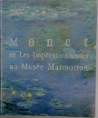 Monet  et Les Impressionnistes  au Musee Marmottan