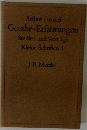 Goethe-Erfahrungen: Studien und Vortraege. Kleine Schriften 1