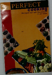 PERFECT Cooking　Recipes for all Occasions