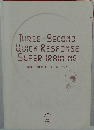 THREE-SECOND  QUICK RESPONSE  SUPER TRAINING