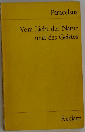 Vom Licht der Natur und des Geistes. Eine Auswahl aus dem Gesamtwerk.