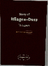 Story of Haagen-Dazs  in Japan 40TH ANNIVERSARY