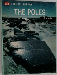 LIFE NATURE LIBRARY  THE POLES　日本語版