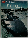 LIFE NATURE LIBRARY  THE POLES　日本語版