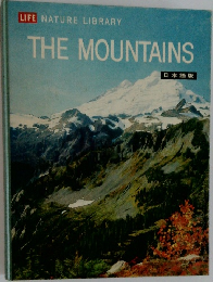 LIFE NATURE LIBRARY THE MOUNTAINS 日本語版