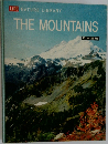 LIFE NATURE LIBRARY THE MOUNTAINS 日本語版