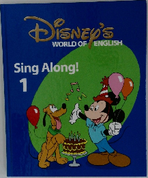 DISNEY'S WORLD OF ENGLISH Sing Along!  1