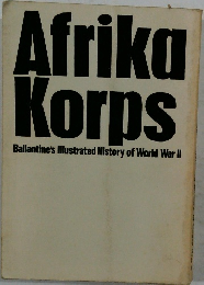 Afrika  Korps  Ballantine's Illustrated History of World War II