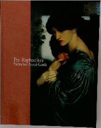 Pre-Raphaelites  Victorian Avant-Garde