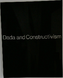 Dada and Constructivism
