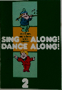 SING ALONG!　DANCE ALONG!　2