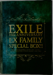 EXILE  10th ANNIVERSARY  EX FAMILY  SPECIAL BOX!!