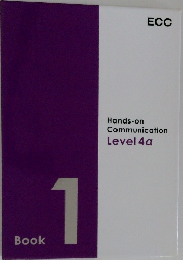 Hands-on　Communication　Level　4a　Book1