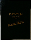 KAT-TUN  LIVE TOUR  2014  come Here
