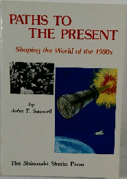 PATHS TO THE PRESENT