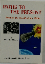 PATHS TO THE PRESENT