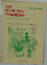 THE  PETER PAN  SYNDROME