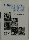 A SHORT SOCIAL HISTORY OF ENGLAND